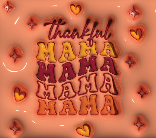 Thankful mama 20 oz tumbler transfer print