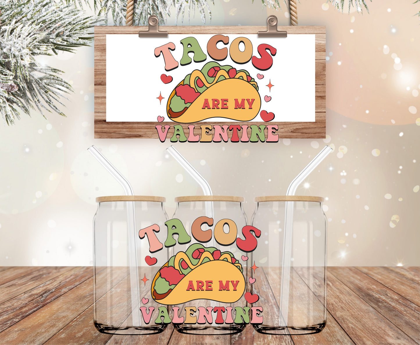 Tacos are my Valentine vinyl decal