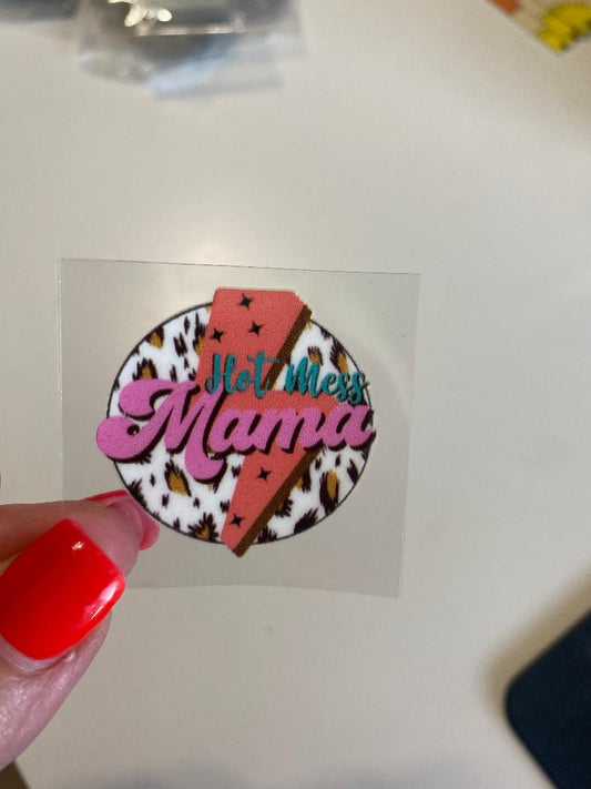 Hot mess mama UV keychain transfer