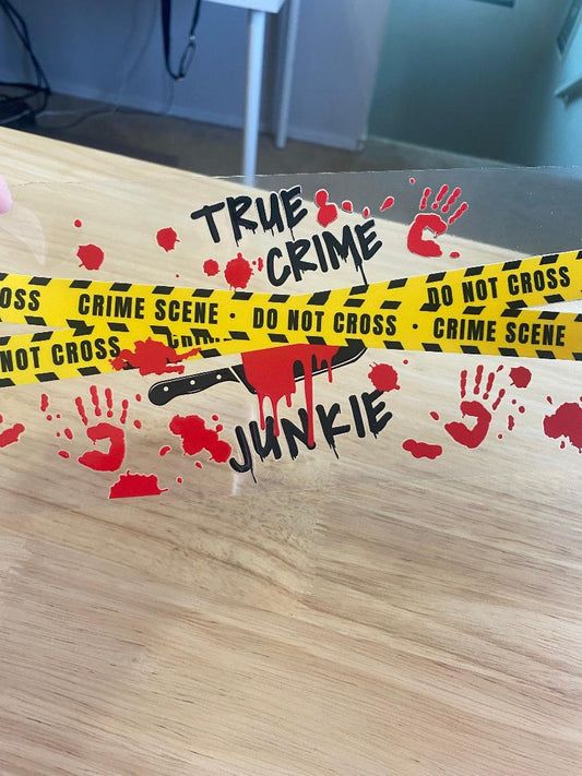True Crime Junkie UV DTF