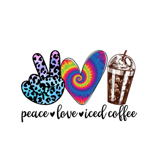 Peace Love Ice Coffee Sublimation transfer print