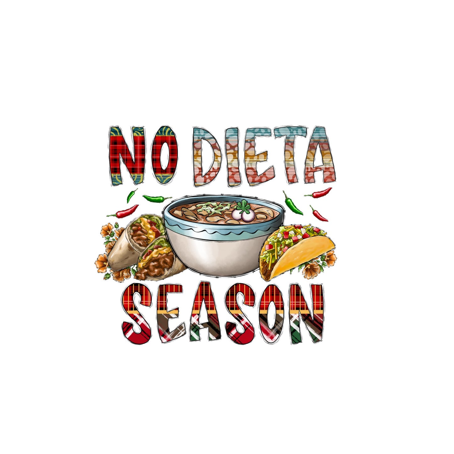 No Dieta Season sublimation transfer print