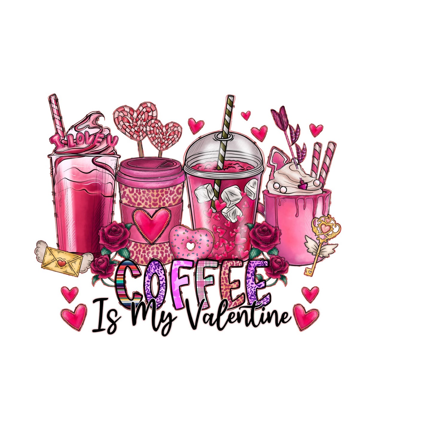 Coffee is my Valentine sublimation print