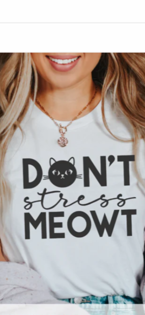 Cat "Don't Stress Meowt" screen print transfer